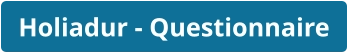 Holiadur - Questionnaire